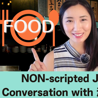 87.【會話】'Food and Drinks' in Casual Japanese | 和朋友聊食物與飲料